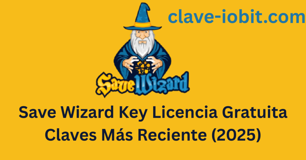 Save Wizard Key Licencia Gratuita Claves Más Reciente (2025)