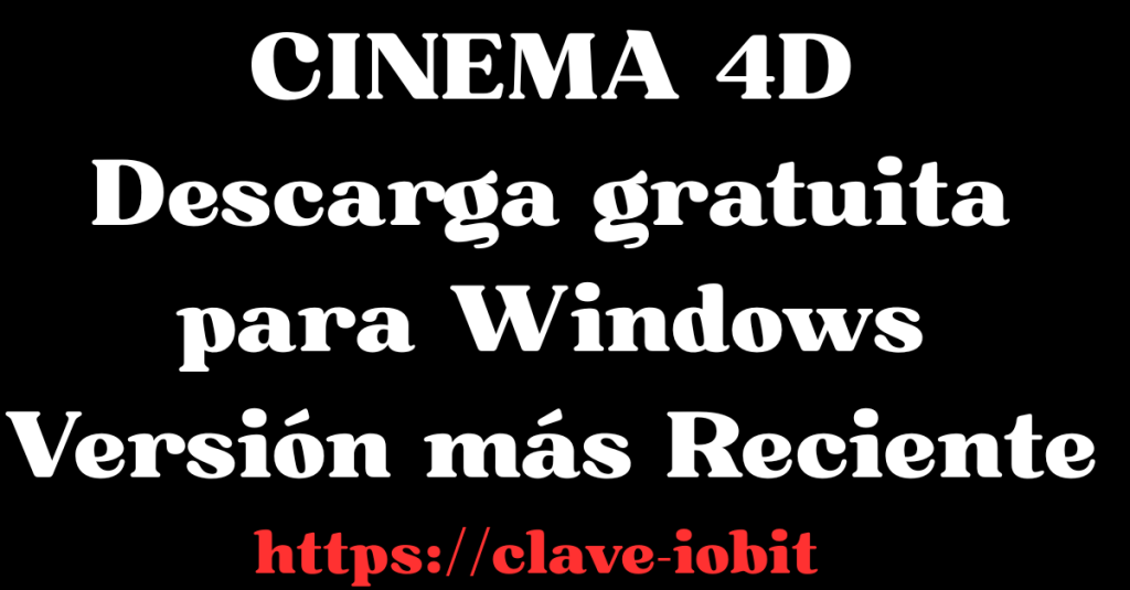 CINEMA 4D 2025.4.1 Descarga gratuita para Windows Versión más Reciente